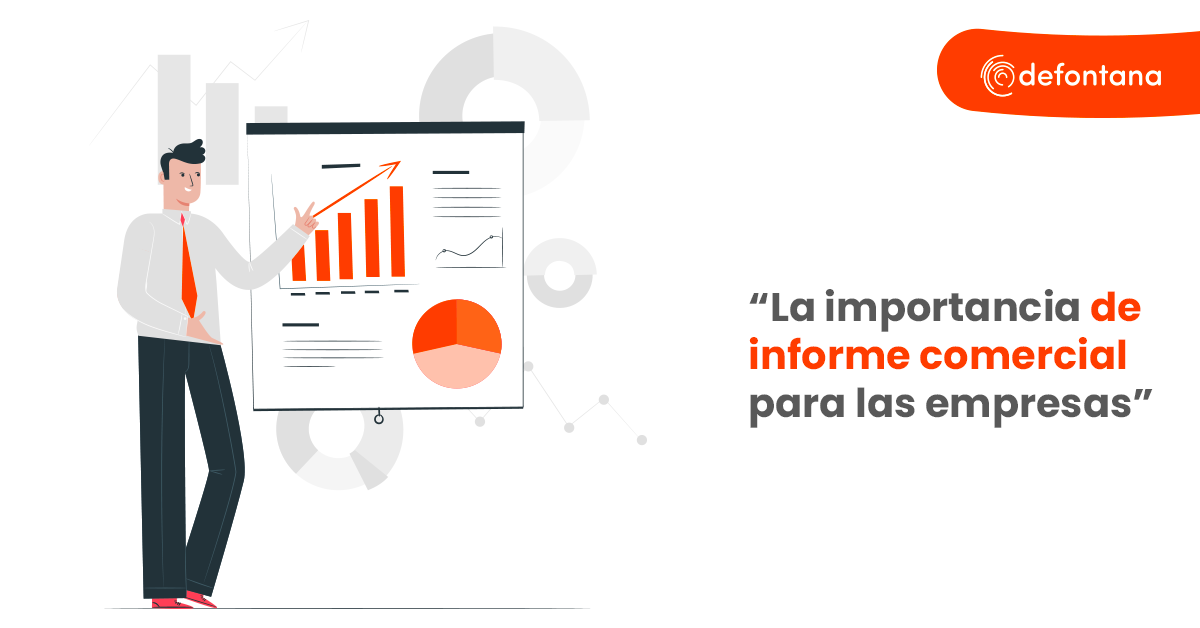 La importancia de informe comercial para las empresas