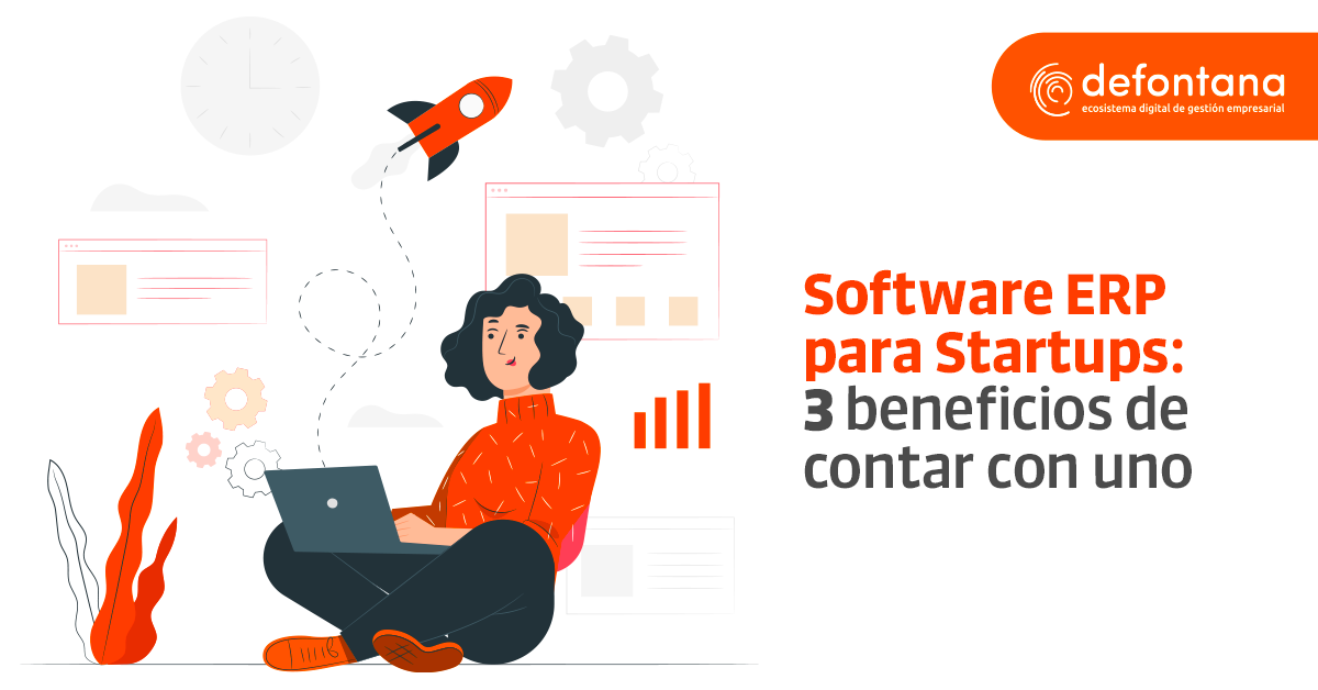 Software ERP para Startups: 3 beneficios de contar con uno