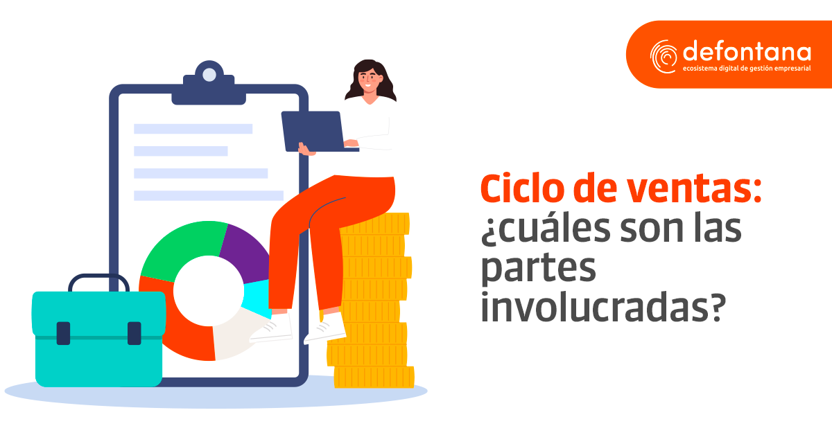 Ciclo de ventas: ¿cuáles son las partes involucradas?