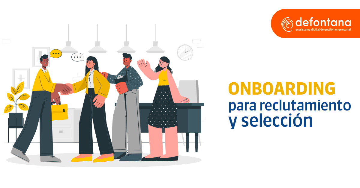 Onboarding para reclutamiento y selección