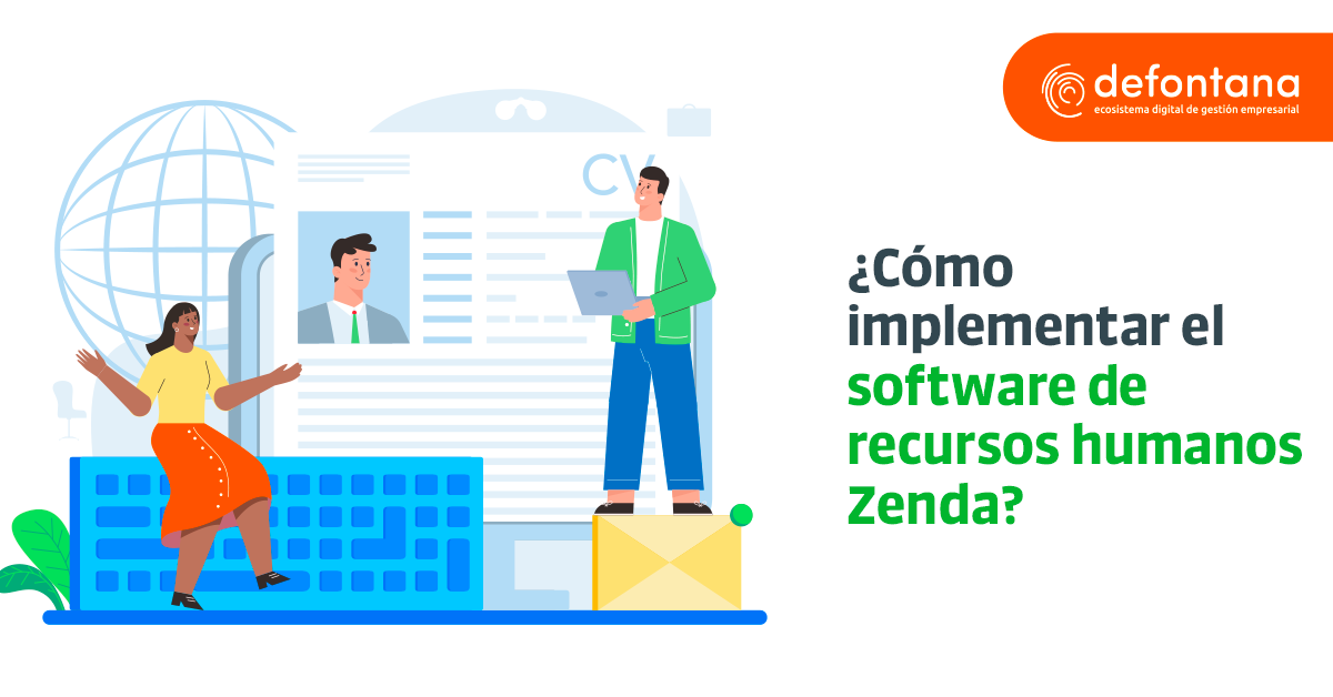 ¿Cómo implementar el software de recursos humanos Zenda?