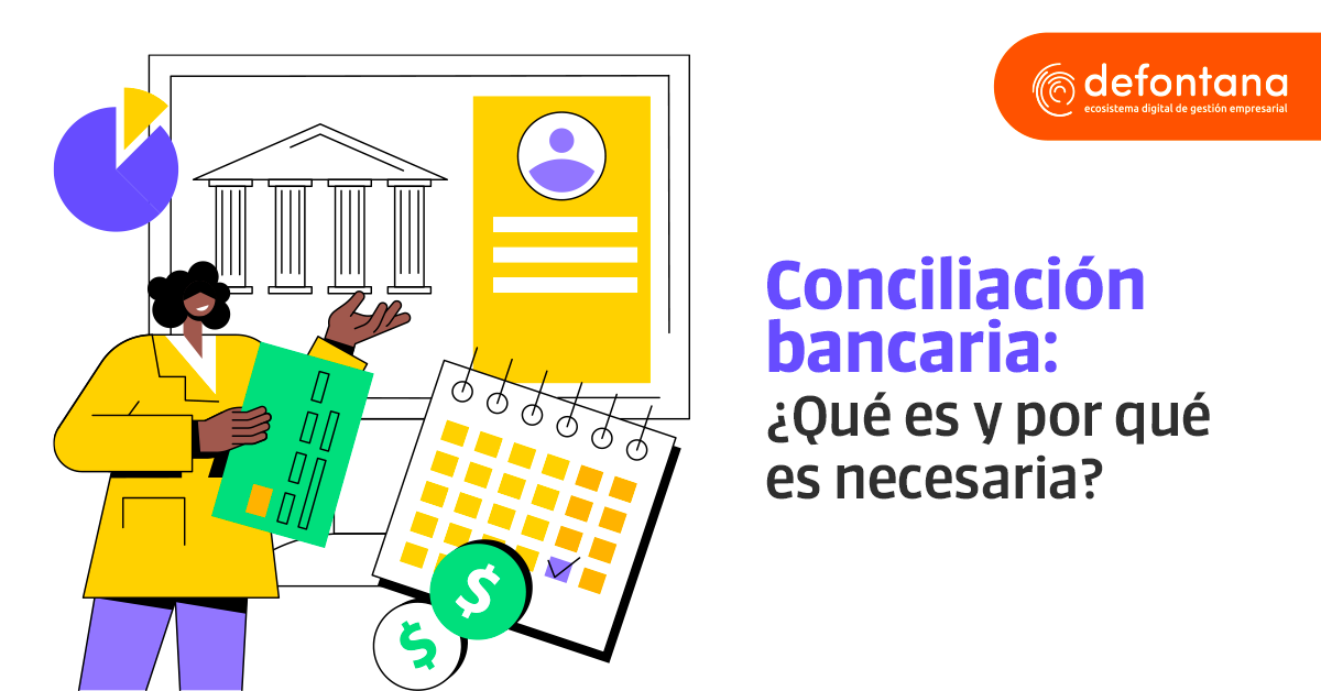 Conciliación bancaria: ¿qué es y por qué es necesaria?