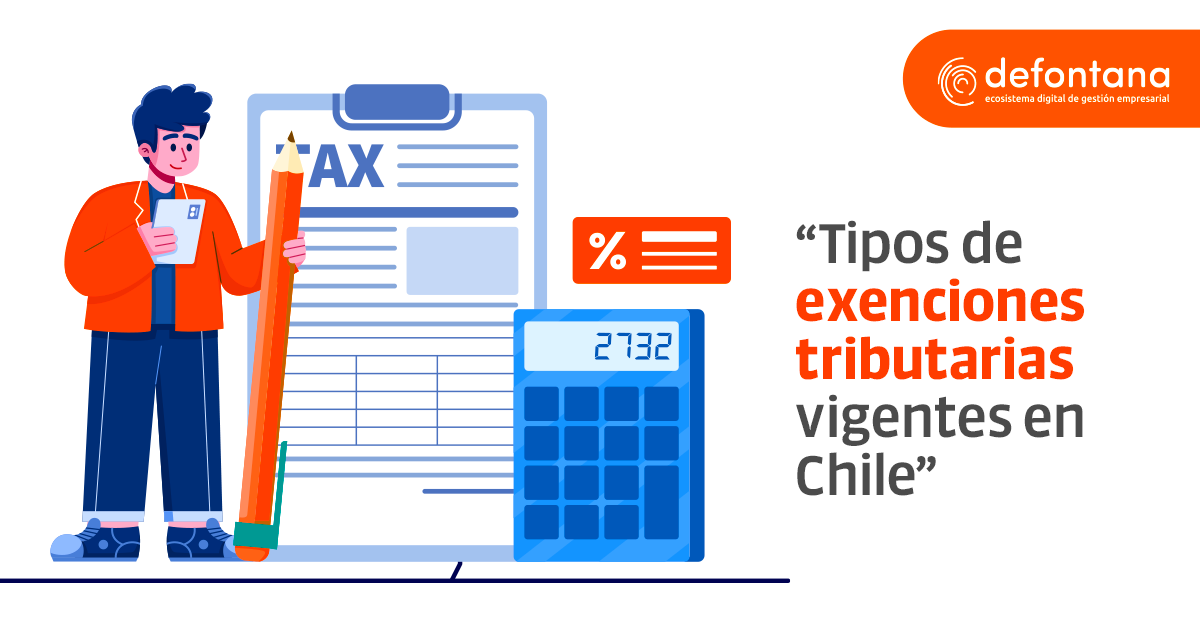 Tipos de exenciones tributarias vigentes en Chile