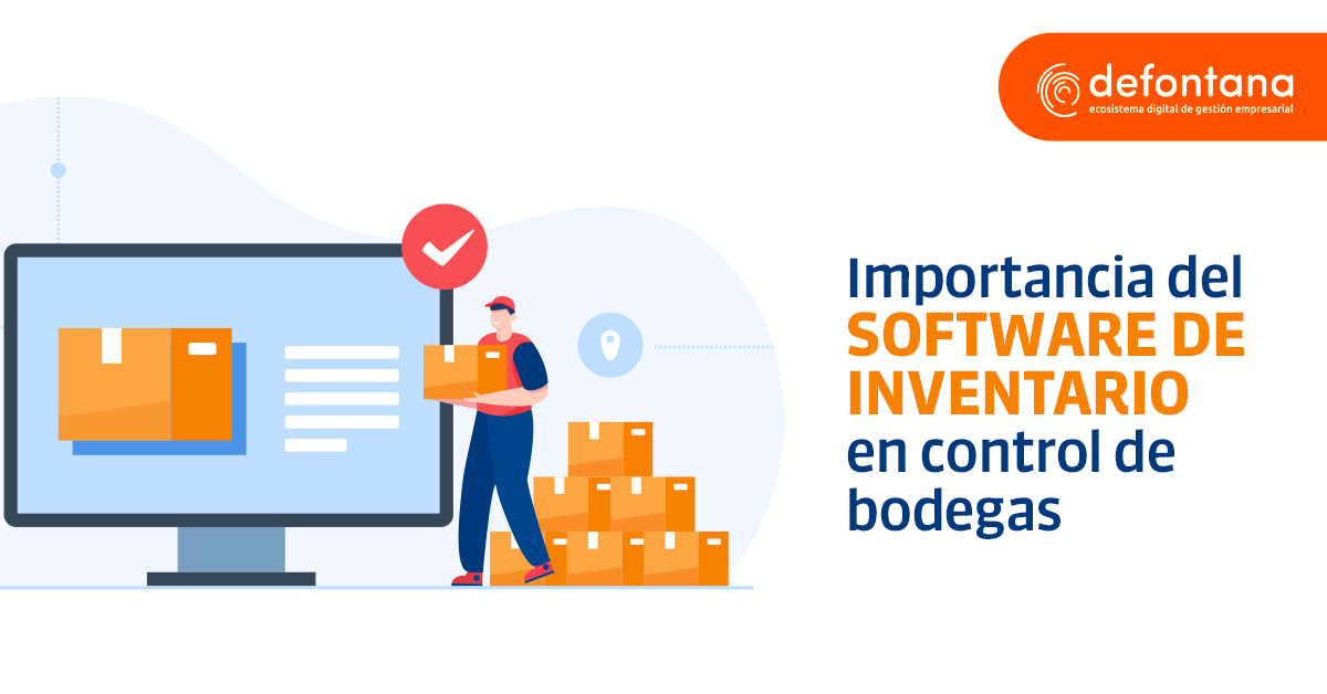 Importancia del software de inventario en control de bodegas