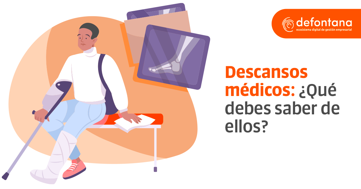 Descansos médicos: ¿Qué debes saber de ellos?